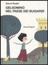 Gianni Rodari - Gelsomino nel paese dei bugiardi