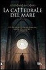 Ildefonso Falcones - La cattedrale del mare