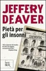 Jeffery Deaver - Pietà per gli insonni