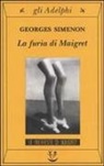 Georges Simenon - La furia di Maigret