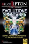 Steve Bhaerman, Bruce H. Lipton - Evoluzione spontanea