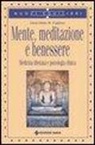 Gioacchino Pagliaro, Gioacchino M. Pagliaro - Mente, meditazione e benessere. Medicina tibetana e psicologia clinica