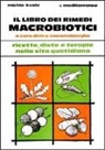 Michio Kushi - Il libro dei rimedi macrobiotici