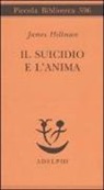James Hillman - Il suicidio e l'anima