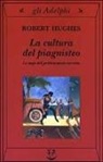 Robert Hughes - La cultura del piagnisteo. La saga del politicamente corretto