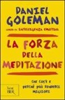 Daniel Goleman - La forza della meditazione