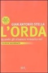 G. Antonio Stella, Gian Antonio Stella - L' orda. Quando gli albanesi eravamo noi