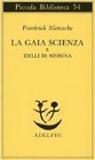 Friedrich Nietzsche - La gaia scienza e idilli di Messina