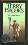 Terry Brooks - Il viaggio della Jerle Shannara. L'ultima magia