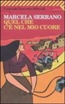Marcela Serrano - Quel che c'è nel mio cuore