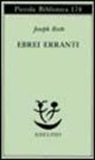 Joseph Roth - Ebrei erranti