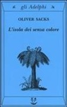 Oliver Sacks - L' isola dei senza colore-L'isola delle cicadine