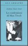 Andrew S. Greer, Andrew Sean Greer - Le confessioni di Max Tivoli