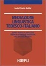 Lucia Cinato - Mediazione linguistica. Tedesco-italiano