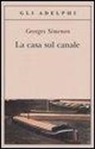 Georges Simenon - La casa sul canale