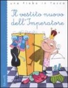 Hans  Christian Andersen, Roberto Piumini, B. Bongini - Il vestito nuovo dell'imperatore