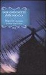 Miguel de Cervantes, G. Doré, A. Giannini - Don Chisciotte della Mancia