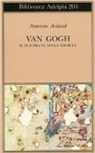 Antonin Artaud, P. Thévenin - Van Gogh. Il suicidato della società