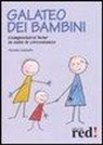 Nessia Laniado - Galateo dei bambini. Comportarsi bene in tutte le circostanze