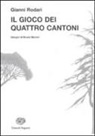Gianni Rodari, B. Munari - Il gioco dei quattro cantoni