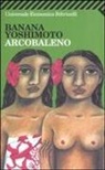 Banana Yoshimoto - Arcobaleno