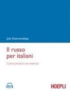 Julia Dobrovolskaja - Il russo per italiani. Corso pratico con esercizi