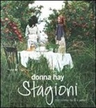 Donna Hay - Stagioni. 200 ricette facili e veloci