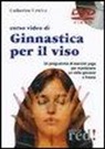 Catherine Urwicz - Corso video di ginnastica per il viso. DVD