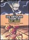 A. Plazzi - Leo Ortolani. Cuore di Rat-Man. Dall'autoproduzione alla Marvel