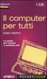 Enzo Amato - Il computer per tutti