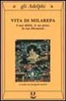 J. Bacot, Jacques Bacot - Vita di Milarepa. I suoi delitti, le sue prove, la sua liberazione