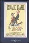 Roald Dahl, Q. Blake - Il vicario, cari voi