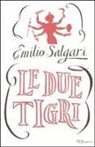 Emilio Salgari - Le due tigri