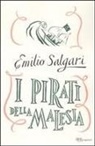 Emilio Salgari - I pirati della Malesia