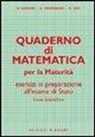 Giovanni Anichini, U. Monteduro, M. Silvi, Maurizio Silvi - Quaderno di matematica per la maturità