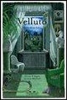 Silvana D'Angelo, Antonio Marinoni - Velluto. Storia di un ladro