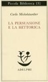 Carlo Michelstaedter, S. Campailla - La persuasione e la retorica
