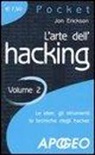 Jon Erickson - L'arte dell'hacking