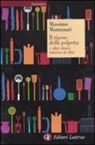 Massimo Montanari - Il riposo della polpetta e altre storie intorno al cibo