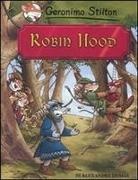 Geronimo Stilton - Robin Hood di Alexandre Dumas