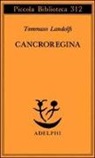 Tommaso Landolfi, I. Landolfi - Cancroregina