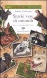 Sabina Colloredo, A. Del Nevo - Storie vere di animali