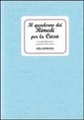Paola Fantin - Il quaderno dei rimedi per la casa. I consigli della nonna