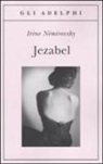 Irène Némirovsky - Jezabel