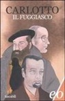 Massimo Carlotto - Il fuggiasco