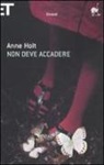 Anne Holt - Non deve accadere