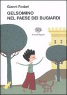 Gianni Rodari, V. Petrone - Gelsomino nel paese dei bugiardi