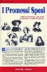 A. M. Bignami - I Promessi sposi. Riassunto, personaggi, date, luoghi