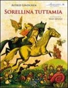 Hans Arnold, Astrid Lindgren - Sorellina tuttamia