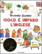 Richard Scarry, N. Barbiero - Gioco e imparo con l'inglese
